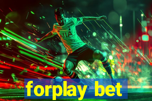 forplay bet